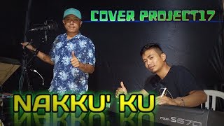 Download lagu NAKKUKKU - UDHIEN LEADERS (COVER ELEKTON VERSI PROJECT17) mp3