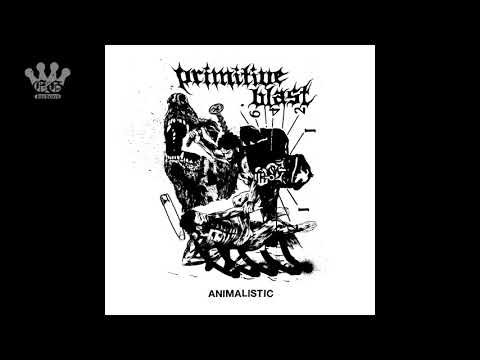 [EGxHC] Primitive Blast - Animalistic - 2020 (Full EP)