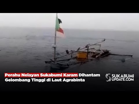 Perahu Nelayan Sukabumi Karam Dihantam Gelombang Tinggi di Laut Agrabinta