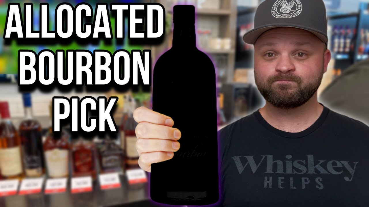 What Allocated Bourbons Would I Buy If I Had The Choice
