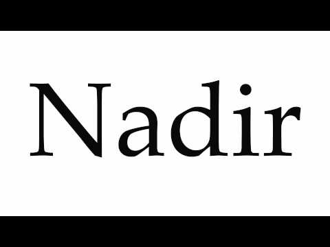 How to Pronounce Nadir
