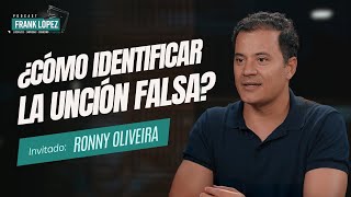¿Cómo identificar la unción falsa? | Ronny Oliveira