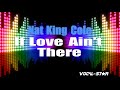 Nat King Cole - If Love Ain't There (Karaoke Version) with Lyrics HD Vocal-Star Karaoke