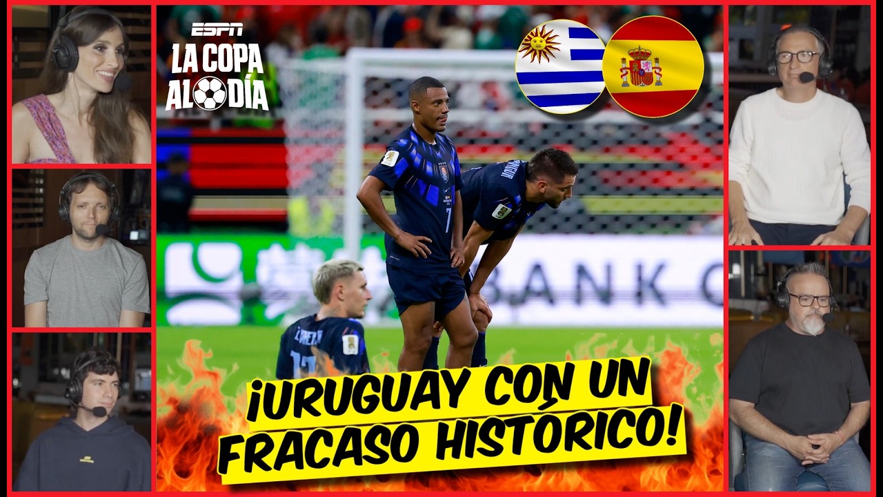 URUGUAY se DESPIDE del MUNDIAL con su DERROTA ante ESPAÑA. FRACASO ROTUNDO | La Copa Al Día