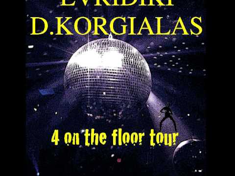 EVRIDIKI-D.KORGIALAS 4 on the floor tour 2011