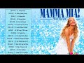 Mamma Mia Soundtrack ♡♡ Mamma Mia Soundtrack Playlist ♡♡ Mamma Mia Album Soundtrack Playlist 2021