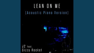 Lean on Me (Acoustic Piano Version)
