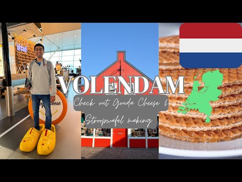 Volendam, the captivating Dutch gem you must see | Gouda Cheese making | Stroopwafel making