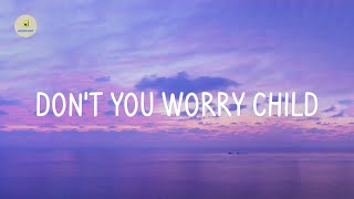 Swedish House Mafia - Don&#39;t You Worry Child (lyrics)
