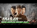 Official Trailer: Snow Leopard Secret War | 雪豹之暗战天机 | iQiyi