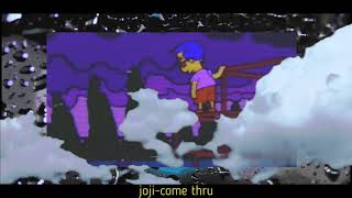 joji-come thru