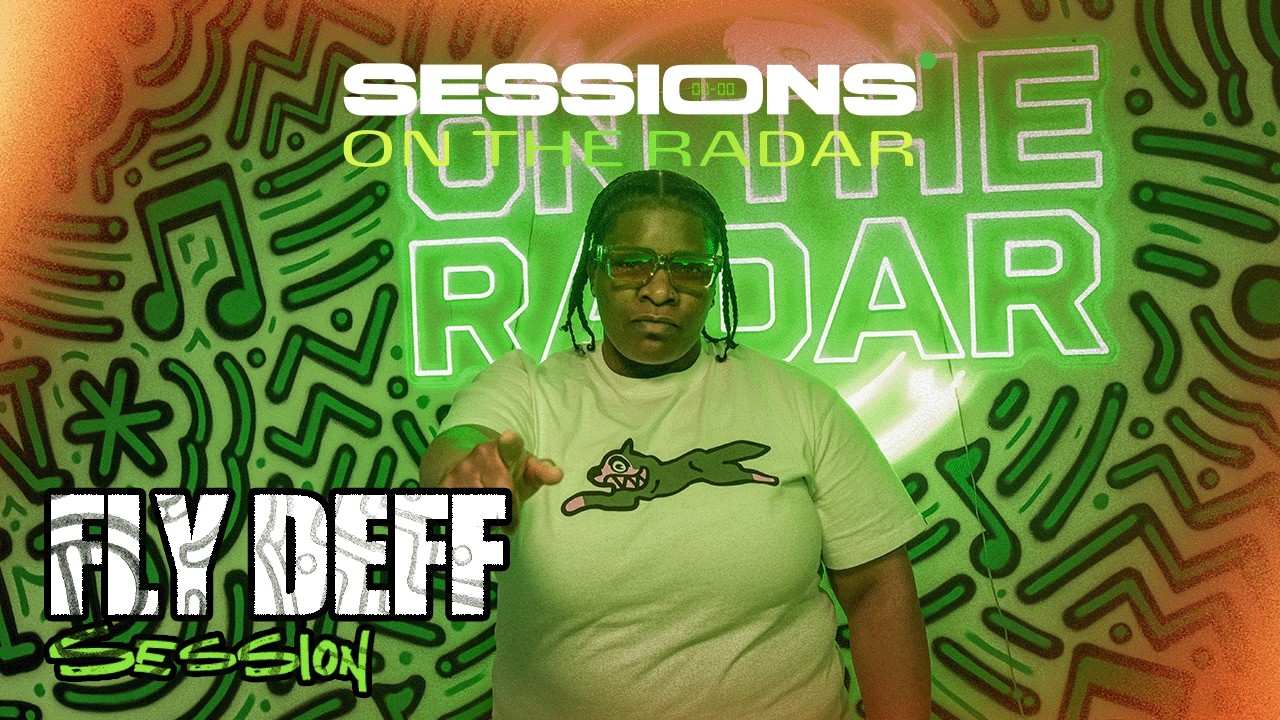 Fly Deff Freestyle | On The Radar Live Sessions #006
