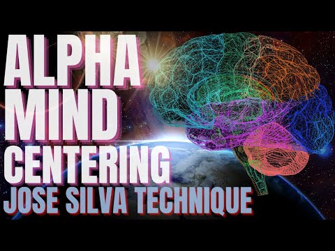 How to Enter ALPHA State of Mind | Jose Silva Method "Centering Exercise"
