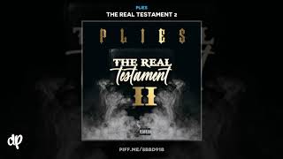 Plies - Yea Yea Prod By YungLan [The Real Testament 2]