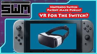 Nintendo Switch Patent Made Public - VR Support Included?