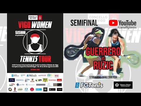 Semifinal W25 Vigo Women Tennis Tour - Eva Guerrero VS Antonia Ruzic