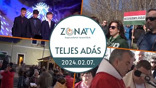 ZónaTV – TELJES ADÁS – 2024.02.07