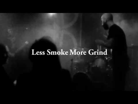 grudge! - Less Smoke More Grind....