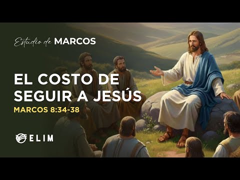 The Cost of Following Jesus | Mark 8:34-38 | Bible Study