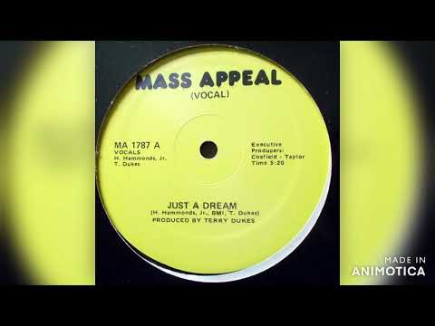 Mass Appeal - Just A Dream 198X