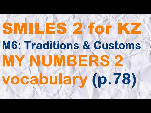 SMILES 2 for Kaz M6 / MY NUMBERS 2 / vocabulary (p.78)