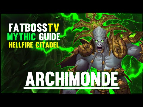 Archimonde Mythic - Hellfire Citadel Guide - FATBOSS