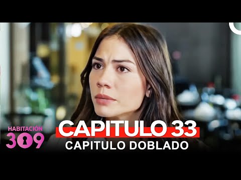 Habitación 309 Capítulo 33 (Version Larga)