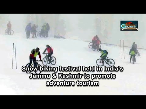 Snow biking festival held in India's Jammu &amp; Kashmir to promote adventure tourism