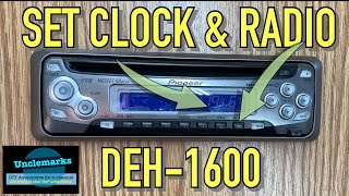 How to set clock & presets on Pioneer DEH 1600 (EP 218)