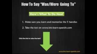 Learn Spanish - How To Say "Was/Were Going To" With Any Spanish Verb