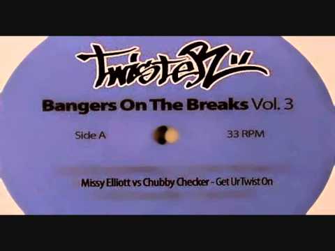 Dj Twister - Get Ur Twist On (Missy Elliott﻿ Vs Chubby Checker)