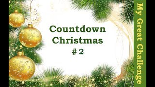 🎄 Countdown Christmas  # 2 🎅🏻