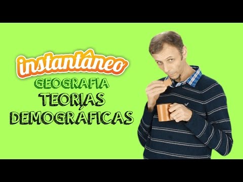 Teorias Demográficas - Geografia - Artur Bergelt - Instantâneo