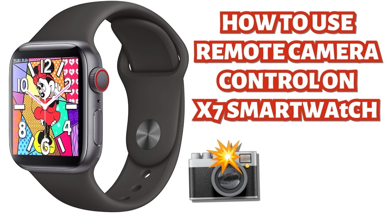 HOW TO USE REMOTE CAMERA CONTROL ON X7 SMARTWATCH | TUTORIAL| ENGLISH