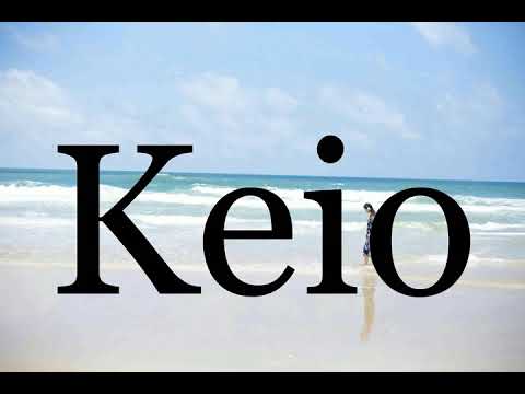 How To Pronounce Keio🌈🌈🌈🌈🌈🌈Pronunciation Of Keio