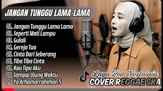 Download lagu JANGAN TUNGGU LAMA-LAMA - Cici Paramida | SEPERTI MATI LAMPU - King Nassar || COVER SKA REGGAE 2025 mp3