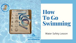 Water Safety Lesson: How To Go Swimming