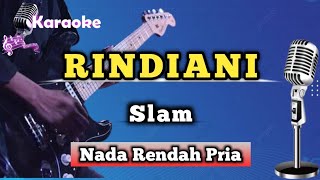 Download lagu Rindiani - Slam ( Karaoke Version ) Nada Rendah Pria mp3