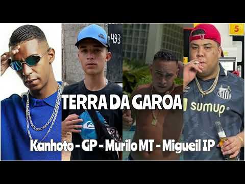 SP Terra Da Garoa - MC Miguel Do IP - MC GP - MC Kanhoto - MC Murilo MT ( Dj Theu )