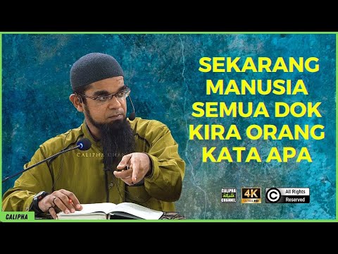 Ustaz Mohd Aslam - Sekarang Manusia Semua Dok Kira Orang Kata Apa