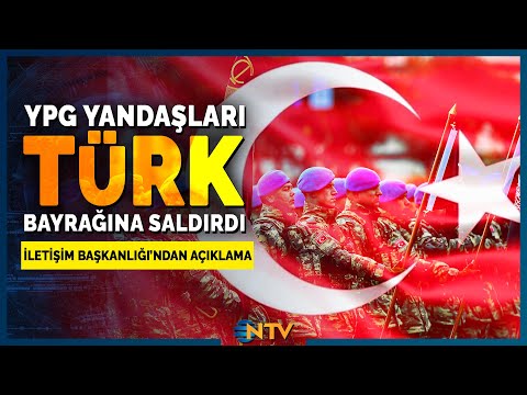 Türk Bayrağına YPG Yandaşlarının Saldırısına Sert Tepki 'Cezasız Kalmayacak!' | NTV