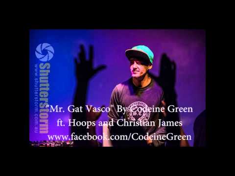 Mr  Gat Vasco by Codeine Green ft  Hoops and Christian James