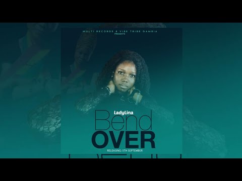 Lady Lina - Bend Over (Official Audio) Gambian Music 2018
