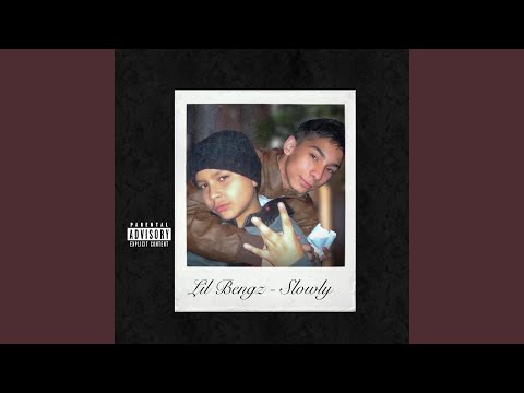 LiL Bengz Slowly