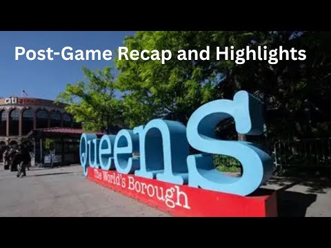 NYY/NYM Post-Game Recap and Highlights