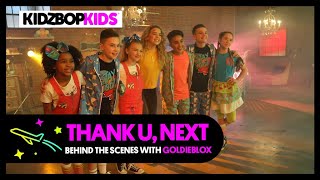 KIDZ BOP Kids - &quot;Thank U, Next&quot; (Behind the Scenes with GoldieBlox)