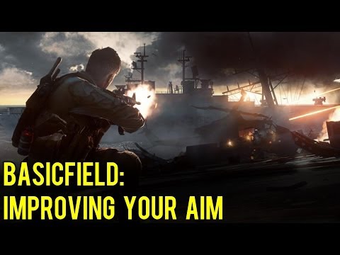 Basicfield: Improving Your Aim - Battlefield 4