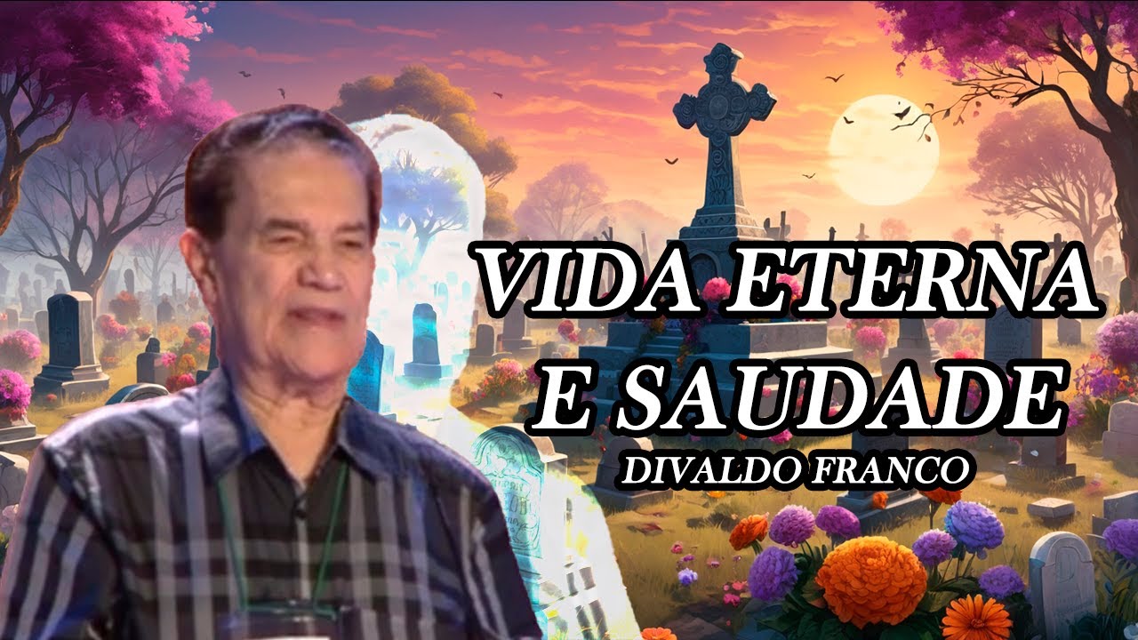 Divaldo Franco | Dia dos Finados
