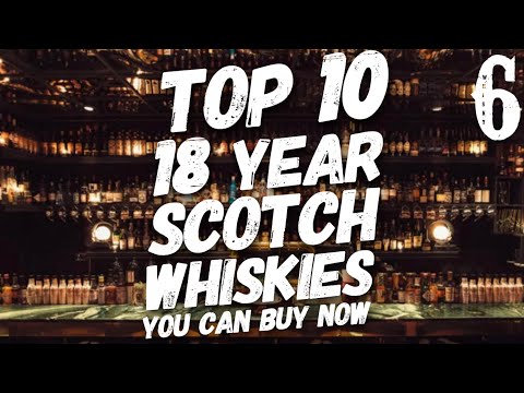 Top Ten 18 Year Scotch You Can Buy Now