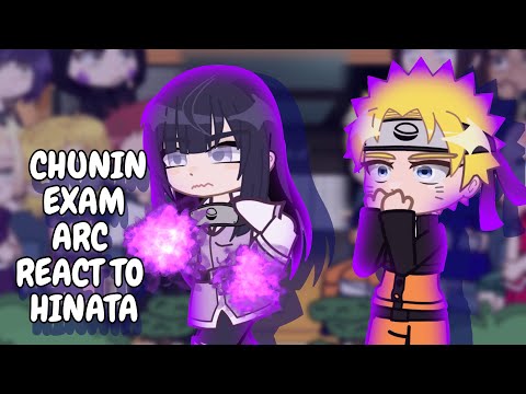 Chunin Exams Arc React To Ninjas (Hinata) || Gacha React